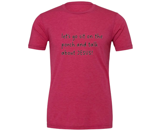 Talk about JESUS short sleeve tee shirt